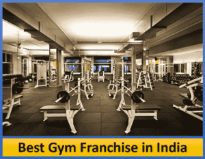 Best Gym Franchise in India