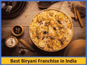 Best Biryani Franchise in India