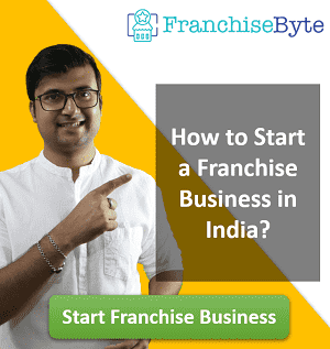 How to Start a Franchise Business in India?