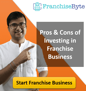 Pros & Cons of Investing in Franchise Business in India
